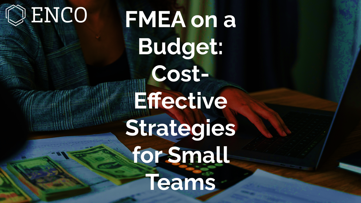 预算有限下的 FMEA：面向小型团队的高性价比策略